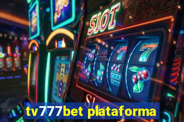 tv777bet plataforma